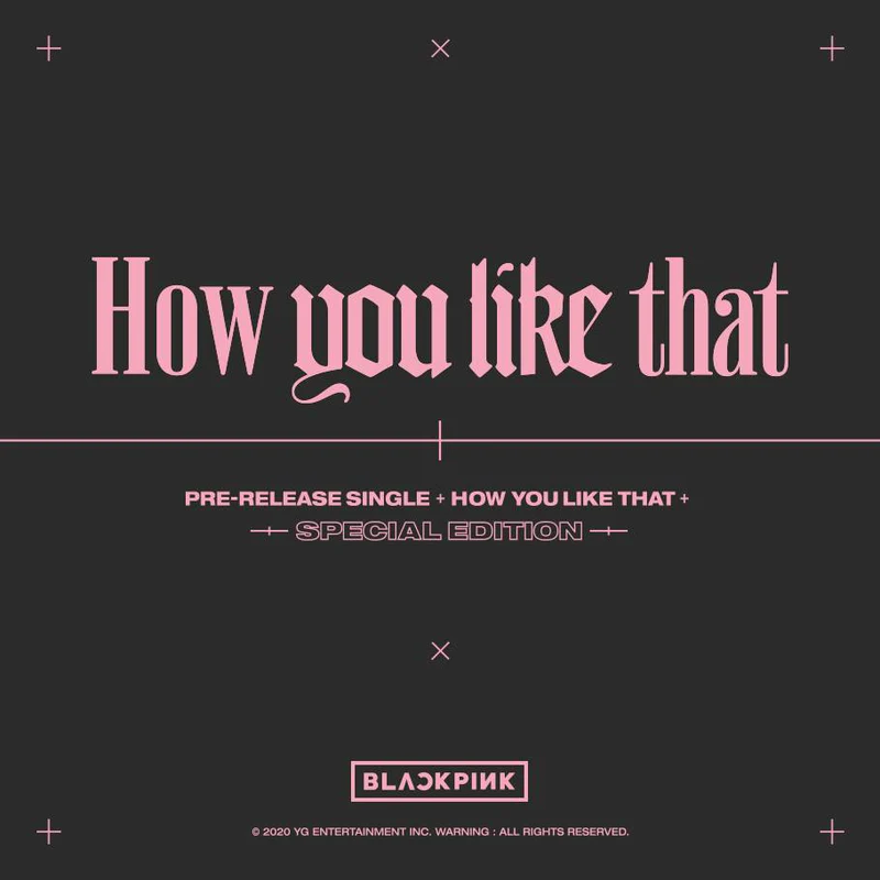 BLACKPINK- EDICION ESPECIAL  [HOW YOU LIKE THAT]